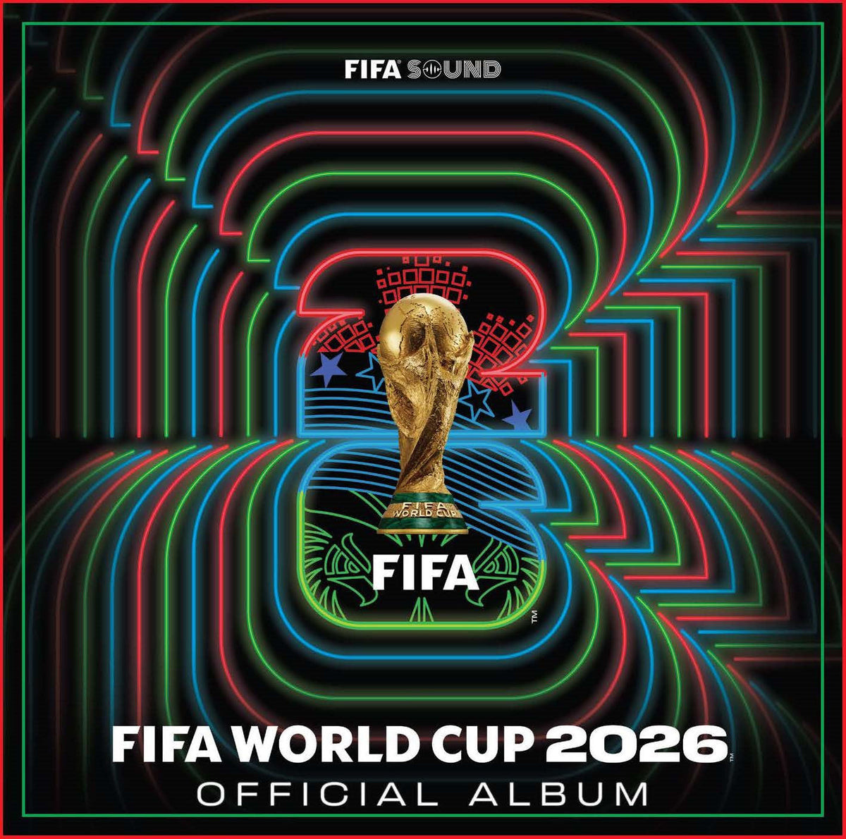 Various Artists - FIFA World Cup 2026: The Kick-Off, Volume One album cover