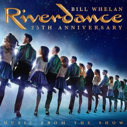 Bill Whelan - Riverdance (25th Anniversary)